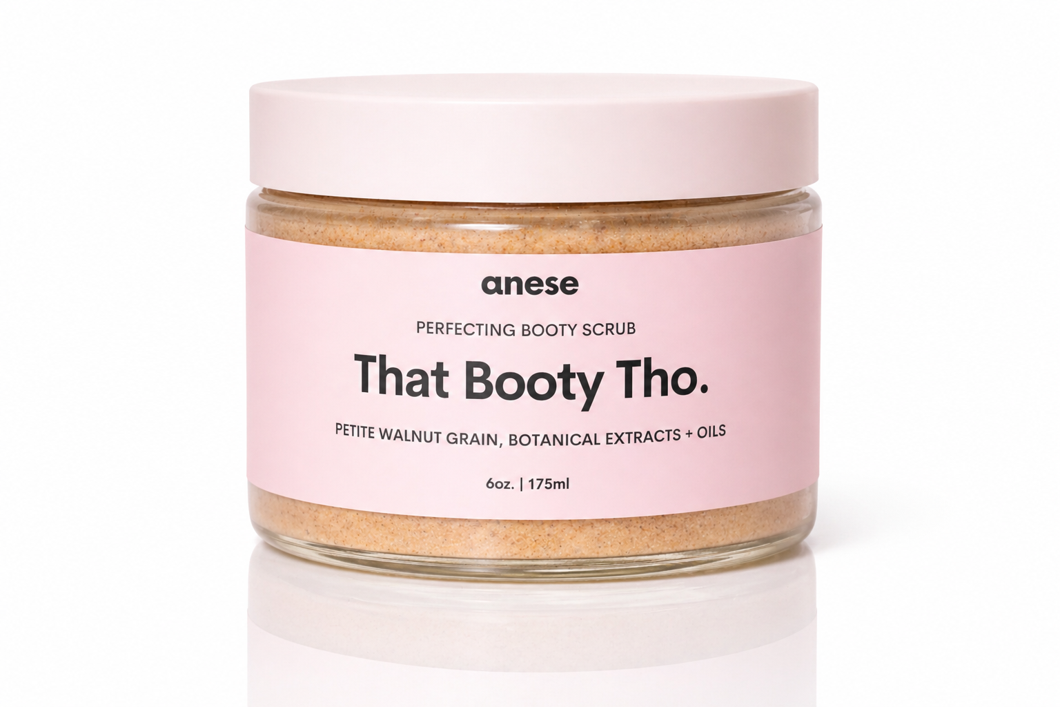 That Booty Tho. 6oz
